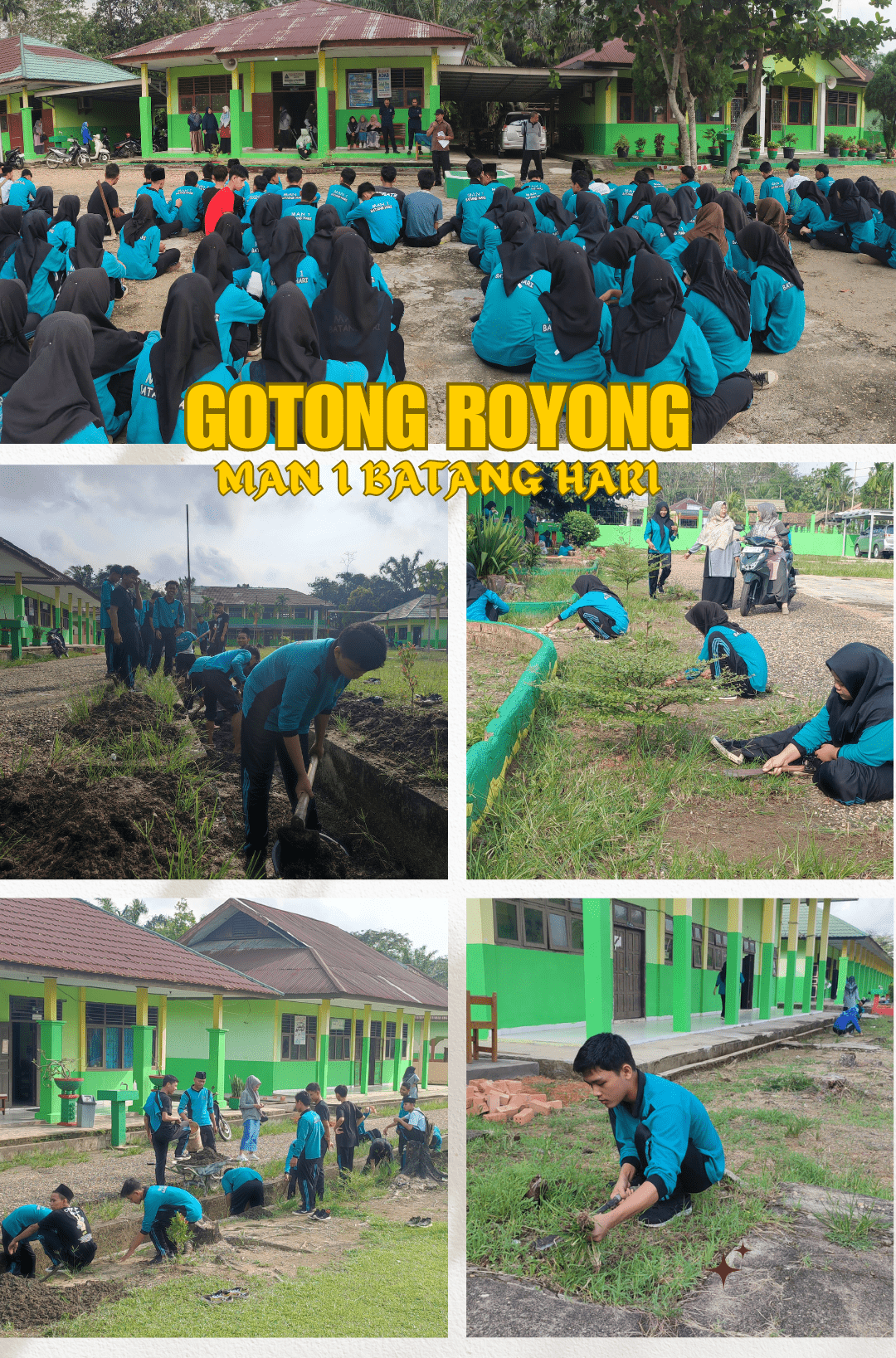 GOTONG ROYONG MASSAL: Keindahan Wajah MAN 1 Batang Hari menyambut Kegiatan Asesmen Akhir Tahun.