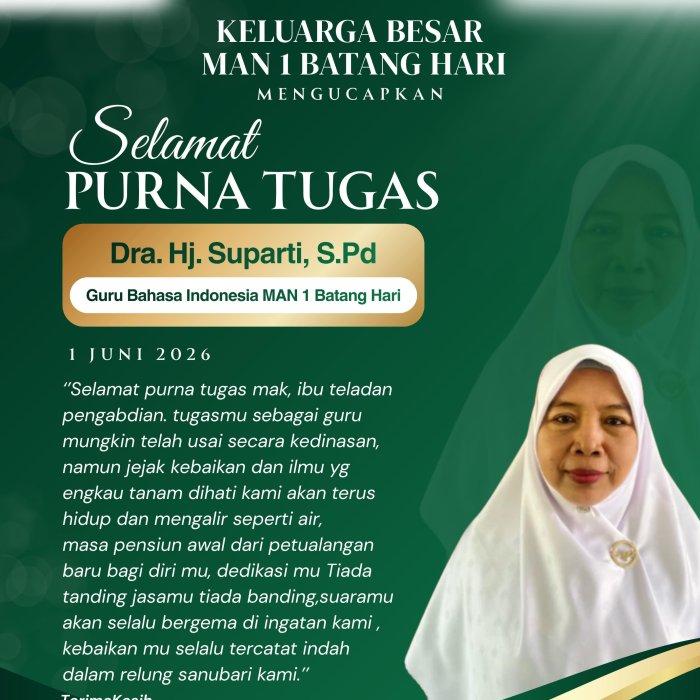 Dedikasi Tiga Dekade untuk Pendidikan, MAN 1 Batang Hari Lepas Dra. Hj. Suparti Menuju Masa Purna Tugas Dedikasi Tiga Dekade untuk Pendidikan, MAN 1 Batang Hari Lepas Dra. Hj. Suparti Menuju Masa Purna Tugas
