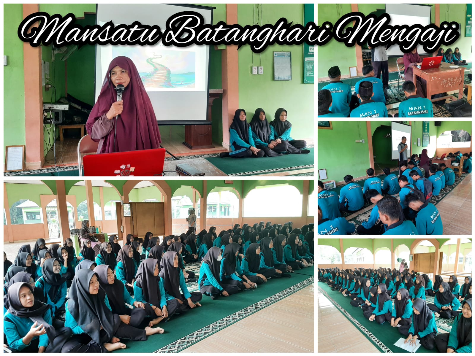 MAN SATU BATANGHARI MENGAJI (Kajian Islam di Musholla Al Ikhlas Madrasah Aliyah Negeri I Batang Hari) MAN SATU BATANGHARI MENGAJI (Kajian Islam di Musholla Al Ikhlas Madrasah Aliyah Negeri I Batang Hari)